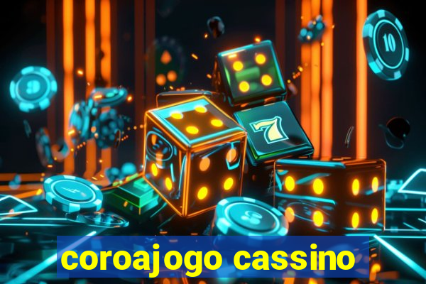 coroajogo cassino